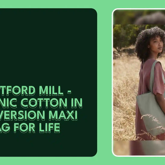 Westford Mill - Organic Cotton In Conversion Maxi Bag for Life by@Outfy