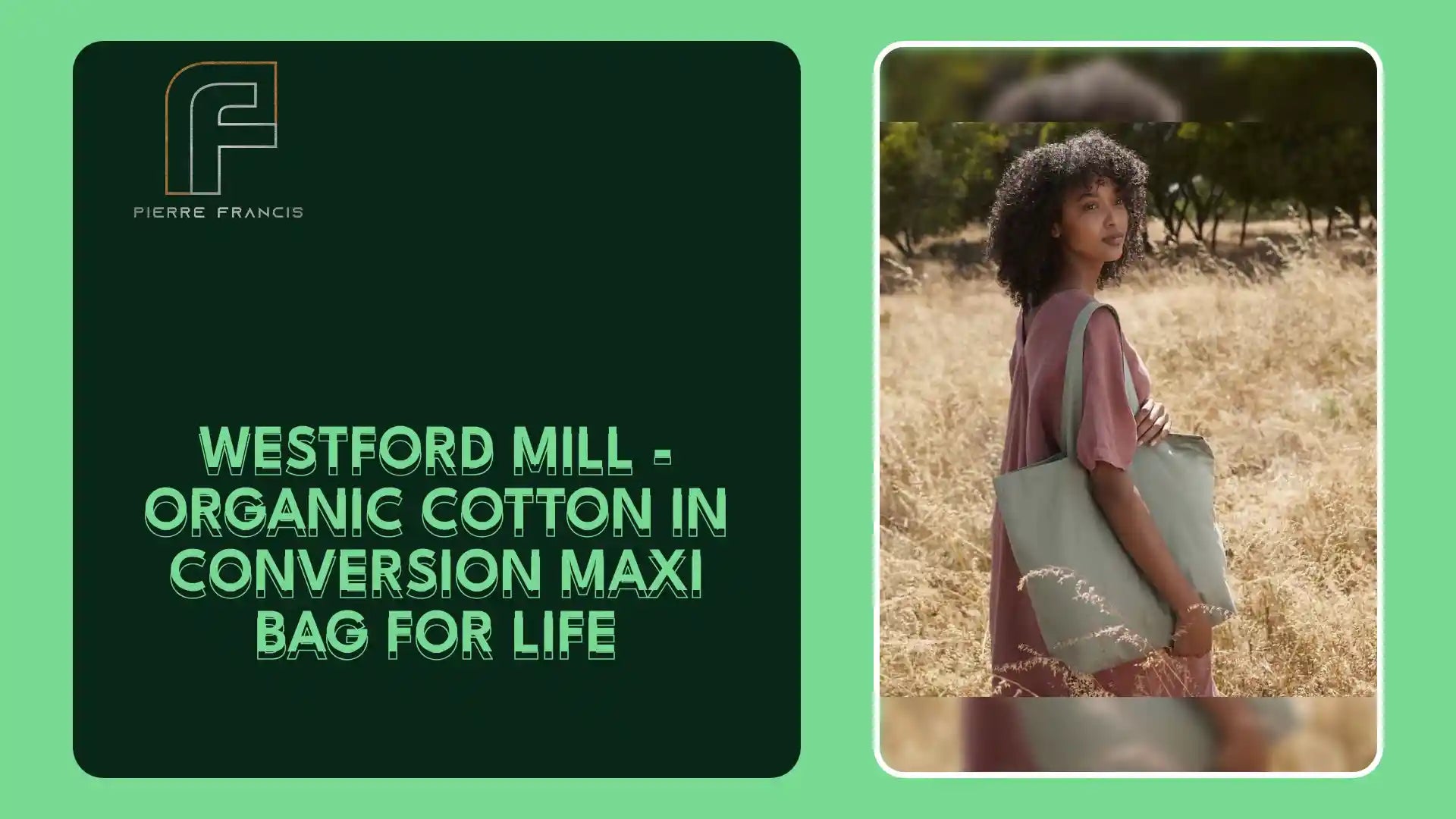 Westford Mill - Organic Cotton In Conversion Maxi Bag for Life by@Outfy