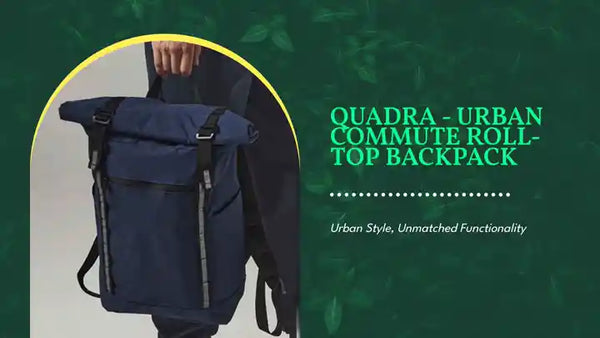 Quadra - Urban Commute Roll-Top Backpack by@Outfy