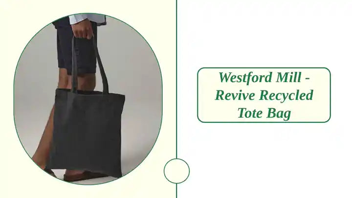 Westford Mill - Revive Recycled Tote Bag by@Outfy