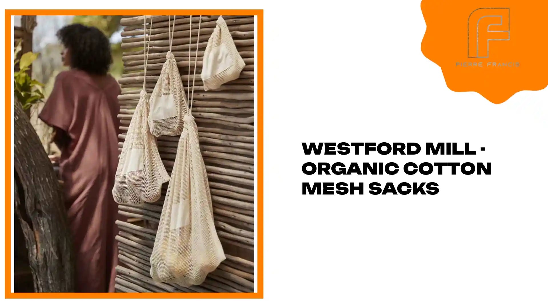 Westford Mill - Organic Cotton Mesh Sacks by@Outfy