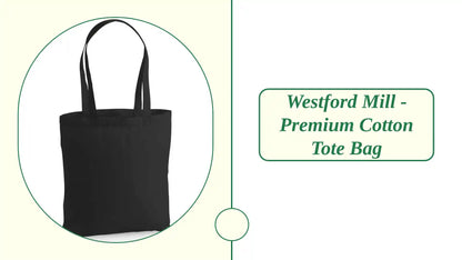 Westford Mill - Premium Cotton Tote Bag by@Outfy