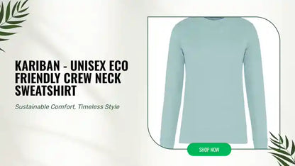 Kariban - Unisex Eco Friendly Crew Neck Sweatshirt by@Outfy