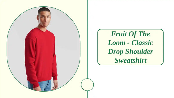 Fruit of the Loom - Classic Drop Shoulder Sweatshirt by@Outfy